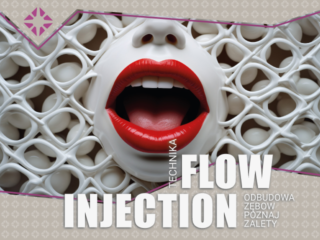 Flow injection – odbudowa zębów